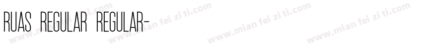 Ruas Regular Regular字体转换